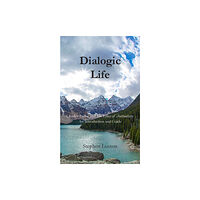 New Generation Publishing Dialogic Life (häftad, eng)