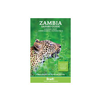 Bradt Travel Guides Zambia Safari Guide (häftad, eng)