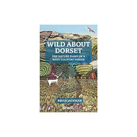 Bradt Travel Guides Wild About Dorset (häftad, eng)