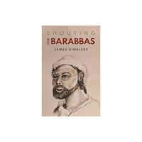 Olympia Publishers Shouting for Barabbas (häftad, eng)