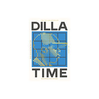 Swift Press Dilla Time (häftad, eng)