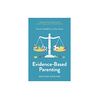 Swift Press Evidence-Based Parenting (häftad, eng)