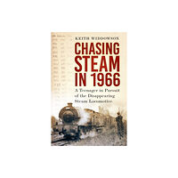 The History Press Ltd Chasing Steam in 1966 (häftad, eng)