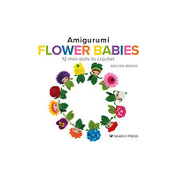 Search Press Ltd Amigurumi Flower Babies (inbunden, eng)