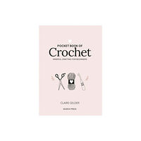 Search Press Ltd Pocket Book of Crochet (inbunden, eng)