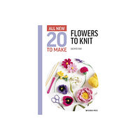 Search Press Ltd All-New Twenty to Make: Flowers to Knit (inbunden, eng)