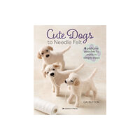 Search Press Ltd Cute Dogs to Needle Felt (häftad, eng)