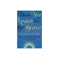 Authentic Media How We Learn to Be Brave (häftad, eng)