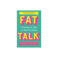 Bonnier Books Ltd Fat Talk (häftad, eng)