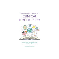 Jessica kingsley publishers An Illustrated Guide to Clinical Psychology (häftad, eng)