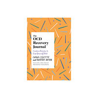 Jessica kingsley publishers The OCD Recovery Journal (häftad, eng)