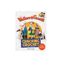 Search Press Ltd Wallace & Gromit: Cracking Crochet (häftad, eng)