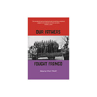 Luath Press Ltd Our Fathers Fought Franco (häftad, eng)