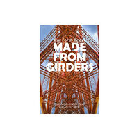 Luath Press Ltd Our Forth Bridge: Made From Girders (häftad, eng)