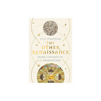 Atlantic Books The Other Renaissance (inbunden, eng)