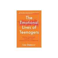 Atlantic Books The Emotional Lives of Teenagers (häftad, eng)