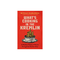 Icon Books What's Cooking in the Kremlin (inbunden, eng)