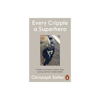 Penguin books ltd Every Cripple a Superhero (häftad, eng)