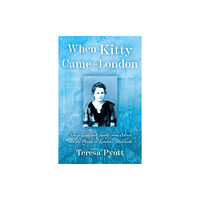 Troubador Publishing When Kitty Came To London (häftad, eng)