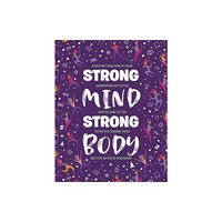 Bonnier Books Ltd Strong Mind, Strong Body (häftad, eng)