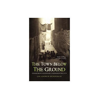 Transworld publishers ltd The Town Below the Ground (häftad, eng)