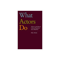 Nick Hern Books What Actors Do (häftad, eng)