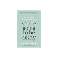 Hay House UK Ltd You're Going to Be Okay (häftad, eng)