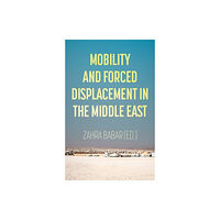 C hurst & co publishers ltd Mobility and Forced Displacement in the Middle East (häftad, eng)