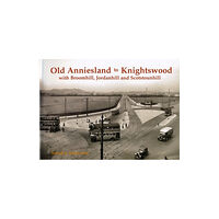 Stenlake Publishing Old Anniesland to Knightswood (häftad, eng)