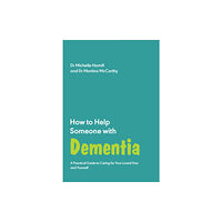 Trigger Publishing How to Help Someone with Dementia (häftad, eng)