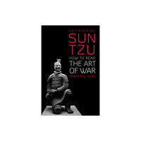 C hurst & co publishers ltd Deciphering Sun Tzu (häftad, eng)