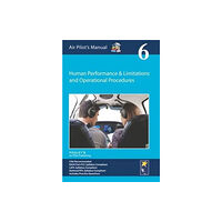 Pooleys Air Pilot Publishing Ltd Air Pilot's Manual - Human Performance & Limitations and Operational Procedures (häftad, eng)