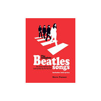 Headline Publishing Group The Complete Beatles Songs (häftad, eng)