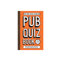Headline Publishing Group The Bar-Stool Scholar Pub Quiz Book (häftad, eng)