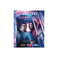 Welbeck Publishing Group Bill & Ted's Most Excellent Movie Book (inbunden, eng)