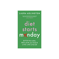 Headline Publishing Group Diet Starts Monday (inbunden, eng)