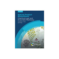 Royal Society of Chemistry Natural Product Biosynthesis (inbunden, eng)