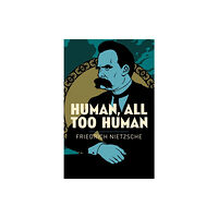 Arcturus publishing ltd Human, All Too Human (häftad, eng)