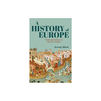Arcturus publishing ltd A History of Europe (häftad, eng)