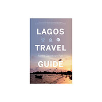 Troubador Publishing Lagos Travel Guide (häftad, eng)