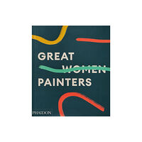 Phaidon Press Ltd Great Women Painters (inbunden, eng)