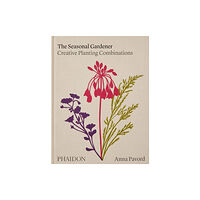 Phaidon Press Ltd The Seasonal Gardener (inbunden, eng)