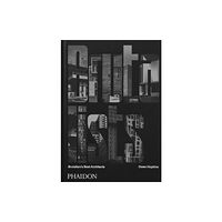 Phaidon Press Ltd The Brutalists (inbunden, eng)