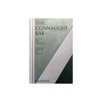 Phaidon Press Ltd The Connaught Bar (inbunden, eng)