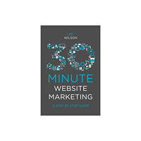 Emerald Publishing Limited 30-Minute Website Marketing (häftad, eng)