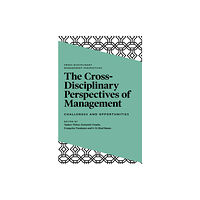 Emerald Publishing Limited The Cross-Disciplinary Perspectives of Management (inbunden, eng)