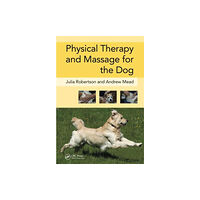 Manson Publishing Ltd Physical Therapy and Massage for the Dog (inbunden, eng)