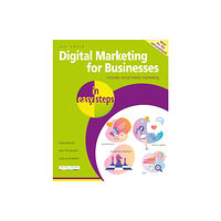 In Easy Steps Limited Digital Marketing for Businesses in easy steps (häftad, eng)