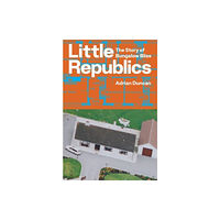 The Lilliput Press Ltd Little Republics: The Story of Bungalow Bliss (häftad, eng)