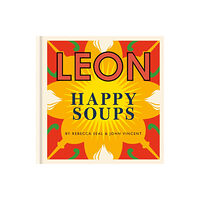 Octopus publishing group Happy Leons: LEON Happy Soups (inbunden, eng)